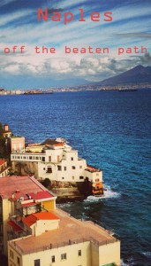 Naples off the beaten path
