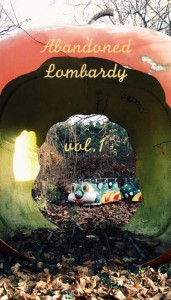 abandoned places in Lombardy